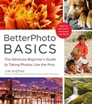 Image of betterphoto basics the absolute beginners guide to taking photos like a pro