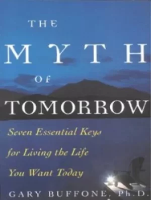 Image of The myth of tomorrow by Gary Buffone