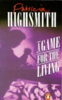 Image of A Game for the Living by Patricia Highsmith Book