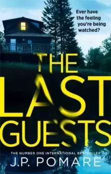 Image of The Last Guests : The chilling, unputdownable new thriller by the Number One internationally bestselling author