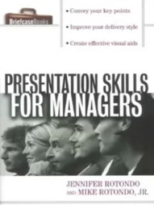 Image of Presentation skills for managers by Jennifer Rotondo|Mike Rotondo