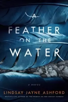 Image of A Feather on the Water : A Novel