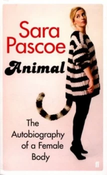 Image of Animal by Sara Pascoe Paperback