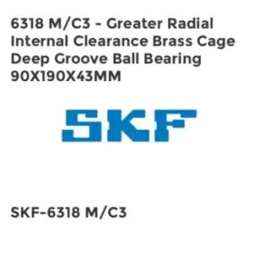 Image of 6318 M/C3 - Greater Radial Internal Clearance Brass Cage Deep Groove Ball Bearing 90X190X43MM