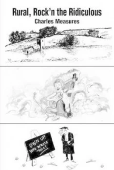 Image of Rural Rockn the Ridiculous by Charles Measures Paperback