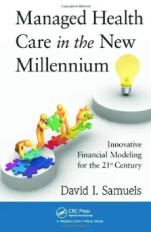 Image of Managed Health Care in the New MillenniumInnovative Financial Modeling for the 21st Century