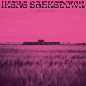 Image of Ikebe Shakedown - Kings Left Behind CD