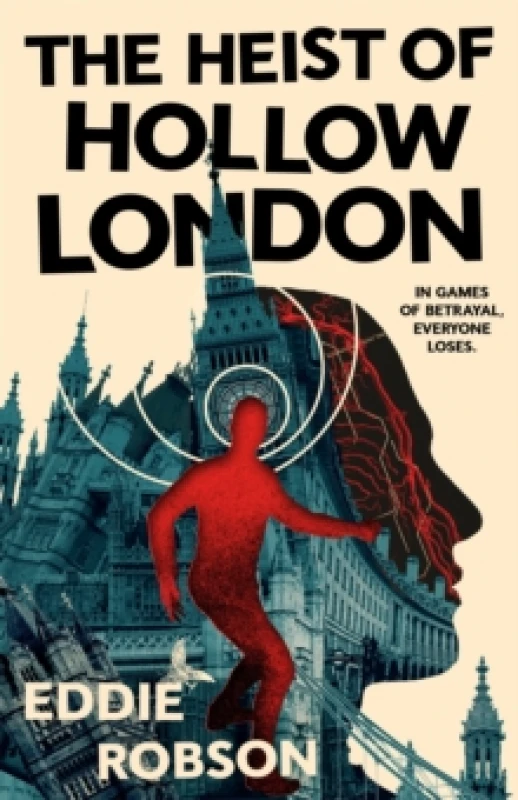 Image of The Heist of Hollow London. Hardback. By Eddie Robson Books