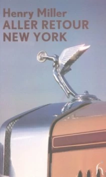 Image of Aller Retour New York by Henry Miller Paperback