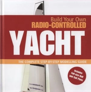 Image of Build Your Own Radio-Controlled Yacht by Bryn Heveldt Paperback