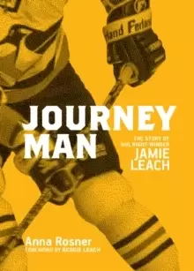 Image of Journeyman : The Story of NHL Right-Winger Jamie Leach