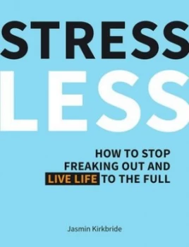Image of Stress Less by Jasmin Kirkbride Hardback