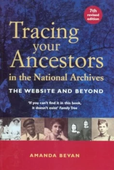 Image of Tracing Your Ancestors in the National Archives by Amanda Bevan and Amanda Bevan Paperback