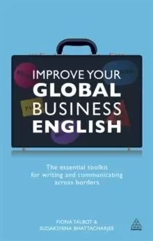 Image of Improve Your Global Business English : The Essential Toolkit for Writing and Communicating Across Borders