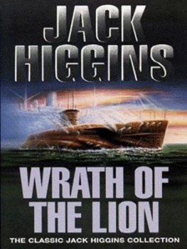 Image of Wrath of the Lion by Jack Higgins Book