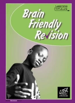 Image of Brain Friendly Revision by Carol Thompson and Peter Wrapson and University of the First Age Book