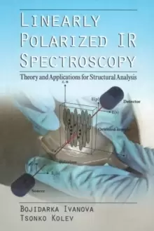 Image of Linearly Polarized IR Spectroscopy : Theory and Applications for Structural Analysis