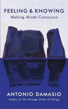 Image of Feeling and Knowing by Antonio Damasio