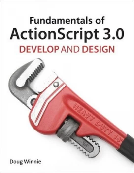 Image of Fundamentals of Actionscript 3.0 by Doug Winnie Paperback