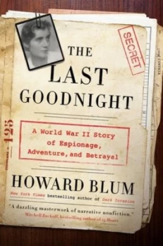 Image of The Last Goodnight by Howard Blum Hardback
