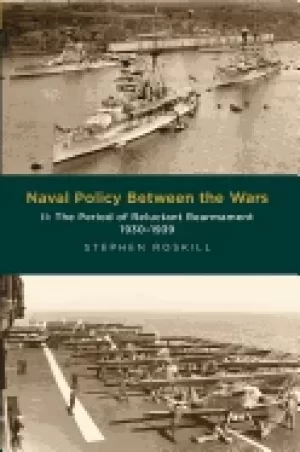 Image of naval policy between the wars the period of reluctant rearmament 1930 1939