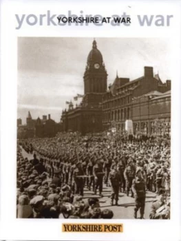 Image of Yorkshire at War by Yorkshire Post Hardback