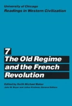 Image of The Old Regime and the French Revolution by Keith M. Baker Book