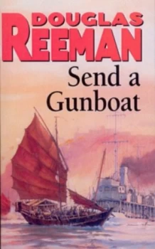 Image of Send a Gunboat by Douglas Reeman Book