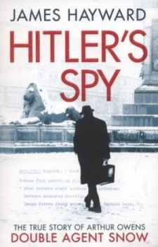 Image of Hitlers Spy by James Hayward Paperback