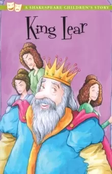 Image of King Lear: A Shakespeare Childrens Story