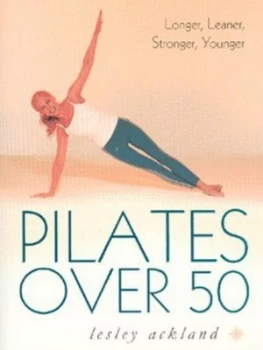 Image of Pilates Over 50 by Lesley Ackland Paperback