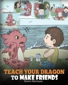 Image of Teach Your Dragon to Make Friends
