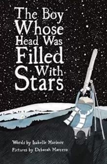 Image of The Boy Whose Head Was Filled with Stars : A Life of Edwin Hubble