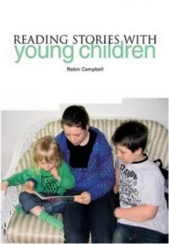 Image of Reading Stories with Young Children by Robin Campbell Paperback