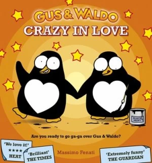 Image of Gus and Waldo Crazy in Love by Massimo Fenati Hardback