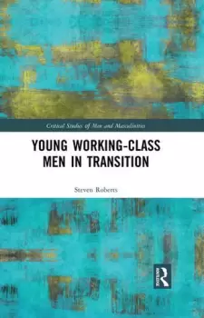 Image of Young Working Class Men in Transition