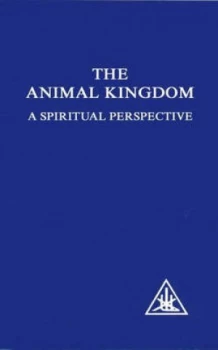Image of The Animal Kingdom by Alice Bailey Paperback