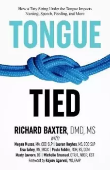 Image of Tongue-Tied by MS DMD Richard Baxter