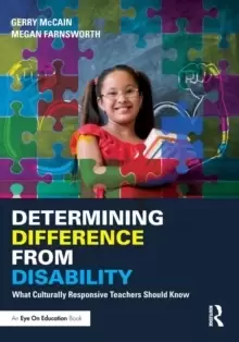 Image of Determining Difference from Disability : What Culturally Responsive Teachers Should Know