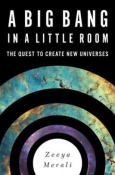 Image of A Big Bang in a Little Room by Zeeya Merali Hardback