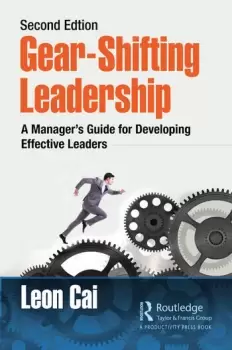 Image of Gear-Shifting LeadershipA Managers Guide for Developing Effective Leaders Second Edition