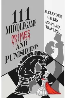 Image of 111 Middlegame Crimes and Punishments
