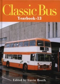 Image of Classic Bus Yearbook 13 by Gavin Booth Hardback