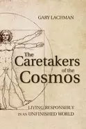 Image of caretakers of the cosmos living responsibly in an unfinished world