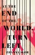 Image of at the end of the world turn left
