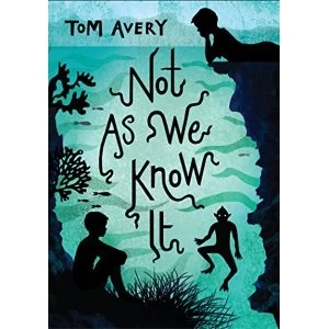 Image of Not As We Know It by Tom Avery (Paperback, 2015)