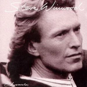 Image of Chronicles by Steve Winwood CD Album