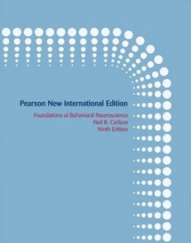 Image of Foundations of Behavioral Neuroscience by Neil R. Carlson Book