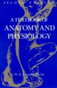 Image of A Textbook of Anatomy and Physiology by W. E Arnould-Taylor Book