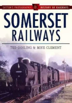 Image of Somerset Railways Hardback